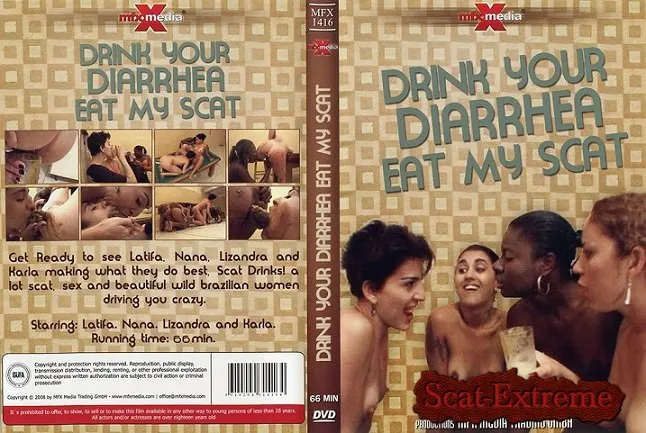 Latifa, Nana, Lizandra, Karla DVDRip MFX-1416 Drink your Diarrhea, Eat my Scat [Piss, Swallow]