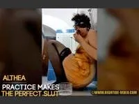 Althea HD 720p ALTHEA - PRACTICE MAKES THE PERFECT SLUT [Solo, Scatting]